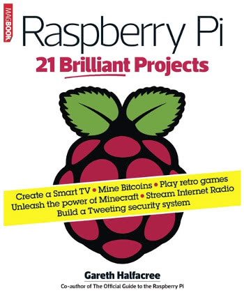 Raspberry Pi: 21 Brilliant Projects